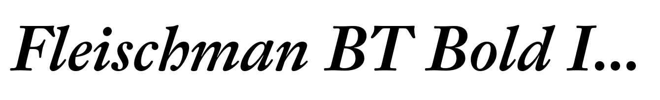 Fleischman BT Bold Italic